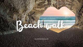 ビーチで聴きたいおしゃれな洋楽集- Beach walk- | 気持ちがスッキリするプレイリスト | relax,healing,chillsong |