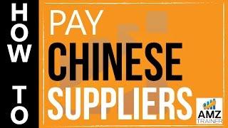 How to Pay Chinese Suppliers