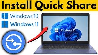 How to Install Quick Share on Windows 11 | Nearby Share Windows 11 Laptop-PC