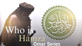 Hazrat Hamza R.A Umar Series Hazrat umar