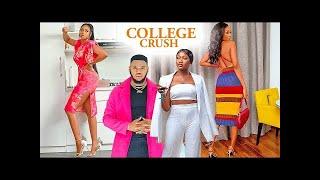 COLLEGE CRUSH   2021 NEW NIGERIAN MOVIES