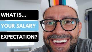 What is Your Salary Expectation? - Don't Tell Them...