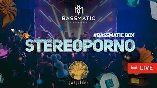  Stereoporno - Live @gaz_live  (BassmaticBOX) / Melodic House & Indie Dance