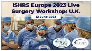 ISHRS Hair Transplant Live Surgery Workshop United Kingdom - June 2023