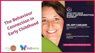 The Behavioural Connection in Early Childhood - Dr Amy Carlson || Ananya Child Development Centre