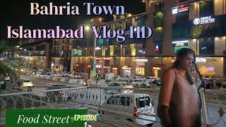 Bahria Town Islamabad Rawalpindi Vlog#1|Food Street Review Under 250|Shopping|Fun