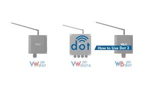 How to Use Dot 3: Dot Bidirectional Communication Function