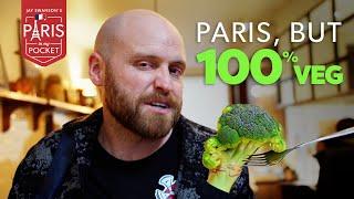 Can you eat vegetarian in Paris?