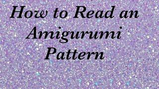 How to Read an Amigurumi Pattern