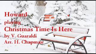 Christmas Time Is Here - Howard Chapman