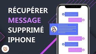3 méthodes pour récupérer message supprimé iPhone