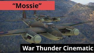 “Mossie” Mosquito FB MkVI - War Thunder Cinematic