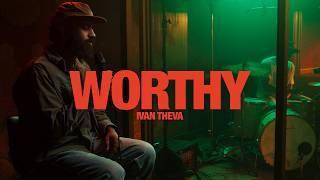 IVAN THEVA - Worthy: Song Session