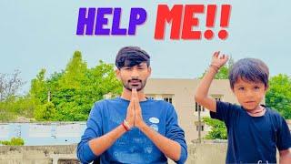 મદદ કરો | Please Help Me !! | Gujarati Video | Sumit Chavda