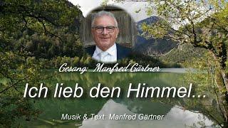 Manfred - Ich lieb den Himmel... (Originalsong)