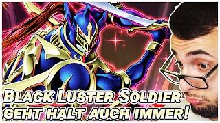 BLACK LUSTER SOLDIERS geht einfach IMMER!  || Yu-Gi-Oh! Duel Links