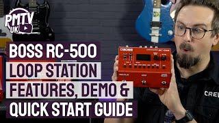 Boss RC-500 Loop Station - Features, Demo & Quick Start Guide - How to use the Boss RC-500