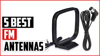 Top 5 Best FM Antennas Reviews in 2023