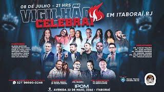 VIGILHÃO CELEBRAI - IPCM ITABORAÍ