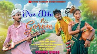 NES DIBI MELA GOROM NEW SANTHALI DASAI PROMO VIDEO (2024) ELIYASH/SAPNA/BABULAL MARDI/STEPHAN TUDU