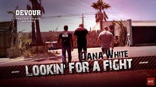 Dana White: Lookin’ for a Fight - Temporada 4 - Ep.1