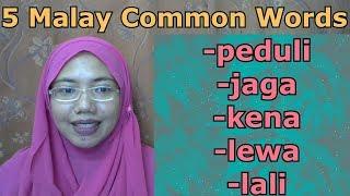 [LEARN MALAY] 237-PART 4: 5 Malay Common Words