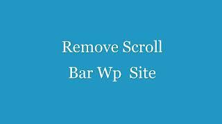 Bottom scroll bar remove WordPress website