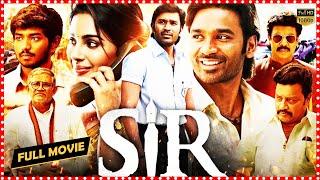 Sir Latest Telugu Full Length Action Movie | Dhanush | Samyuktha Menon | Samuthirakani | TFC Movies