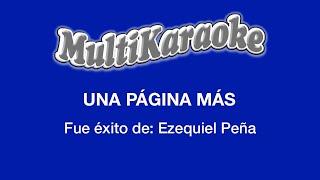 Una Página Más - Multikaraoke - Fue Éxito De Ezequiel Peña