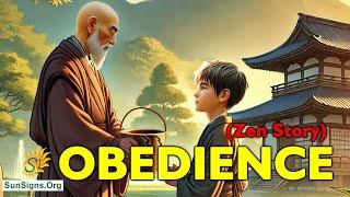 Obedience - A Zen Story | Popular Zen Story Explained | SunSigns.Org #motivation #lifelessons