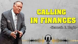 Kenneth E. Hagin: Calling In Finances