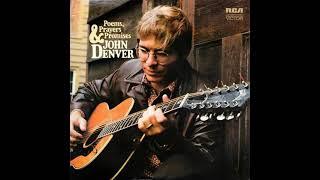 John Denver - Poems, Prayers & Promises (1971) Part 1 (Full Album)