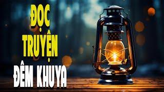Đọc Truyện Đêm Khuya Nghe Là Ngủ - Đài Tiếng Nói Việt Nam VOV