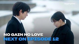 No Gain No Love | Next On Episode 12 | Amazon Prime