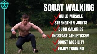 Everyone Should SQUAT WALK - The Power of Moving Low