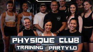 Physique Club Training Party 1.0