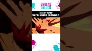 TIME'S A WASTIN'. I'M TAKING IT. - Undead Unluck #009 Shorts #UndeadUnluck