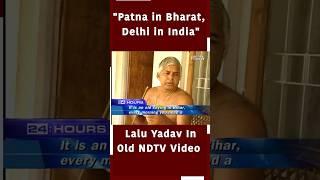 Old NDTV Video Of Lalu Prasad Yadav Explaining Difference Between India, Bharat Goes Viral