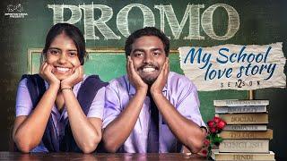 My School Love Story || Season 2 Promo || Neeraj Bandari || Ananya Jinka || Infinitum Media