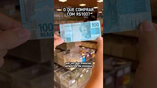 O que comprar com R$100 nesse empório? 