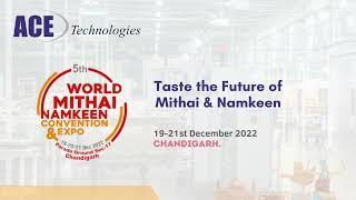 Ace Technologies At World Mithai Namkeen Convention & Expo - Chandigarh