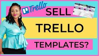 How to Use and Sell Trello Templates (Tutorial)