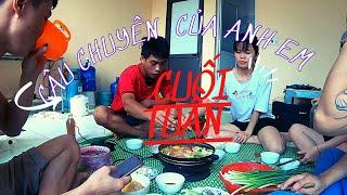 Lê Hiếu vlogs|câu chuyện của anh em ngày nghỉ cuối tuần