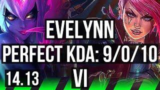 EVELYNN vs VI (JGL) | 9/0/10, Legendary, 600+ games | EUW Master | 14.13