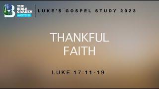 Thankful Faith | Luke 17:11-19 | Chicago UBF | Sunday Message