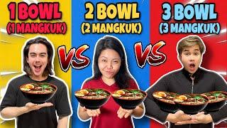 1 MANGKUK VS 2 MANGKUK VS 3 MANGKUK ! (1 BOWL VS 2 BOWL VS 3 BOWL)