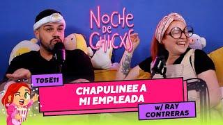 T05E11 Hicimos Un Trío Y Medio 🪢 Ft @RayContreras #chismes