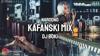 NARODNO KAFANSKI MIX 2024 by DJ BOKI