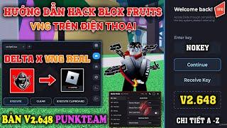 Hướng dẫn cách hack blox fruits vng Delta X mới nhất trên điện thoại - menu hack vip như bản mất phí