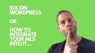 Mastering WordPress IDX: Effortlessly Integrate Your MLS